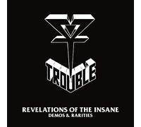 Trouble - Revelation Of The Insane (2 CD)