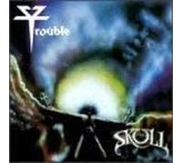 Trouble - The Skull