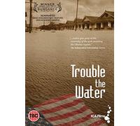 Trouble The Water [Edizione: Regno Unito]