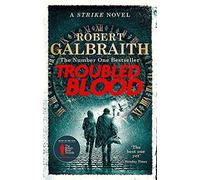 Troubled Blood: Winner of the Crime and Thriller British Book of the Year ...