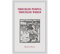 Troubled People, Troubled World: Psychotherapy, Ethics and Society