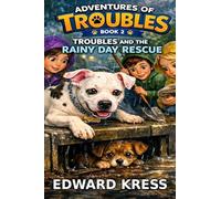 Troubles and the Rainy Day Rescue: 2