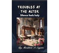 TROUBLES AT THE ALTER: Silence feels holy