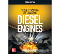 Troubleshooting and Repairing Diesel Engines, 5th Edition
