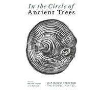 Trouet Valerie In The Circle of Ancient Trees (Copertina rigida)