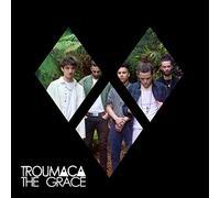 Troumaca - The Grace