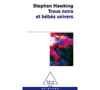 Trous Noirs Et Bebes Univers, Et Autres Essais