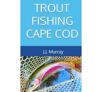 Trout Fishing Cape Cod