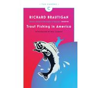 Trout Fishing in America: Richard Brautigan