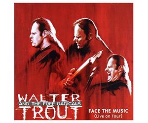 Trout Walter Band - Face The Music (Live)
