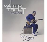 Trout, Walter - Blues For The Modern Daze