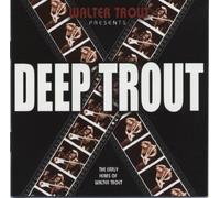 Trout, Walter - Deep Trout