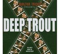 Trout, Walter - Deep Trout: 25Th Anniversary Series