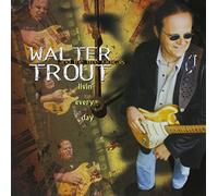 Walter Trout Livin' Every Day: and the free radicals (CD) Album