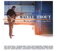 Trout Walter - We'Re All In This Together