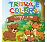 Trova e Colora: Animali del bosco | 2-4 anni