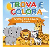 Trova e Colora: Animali della savana | 2-4 anni