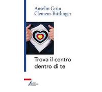 Trova il centro dentro te