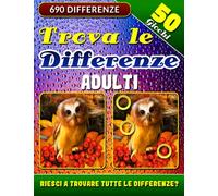 Trova le Differenze Adulti: Attività di Osservazione. Libro delle Differenze Giochi. Puzzle Di Immagini. Riesci a Trovare Tutte le Variazioni Nascoste?