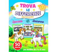Trova le differenze bambini: Speciale Unicorno | Libro gioco cerca e trova per bambini di 3,4,5,6,7 e 8 anni per sviluppare il senso di osservazione | 50 scene magiche +380 differenze di colore | idea regalo divertente