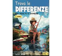 Trova le differenze per adulti e bambini 7 anni+ vol.4: Libro passatempo 32 giochi a colori + 400 differenze da trovare