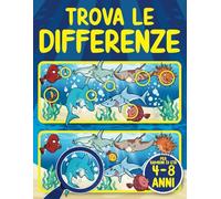 Trova le Differenze per bambini di età 4-8 anni: 65 puzzle | 400+ differenze | Libro delle attività | Libro delle differenze per bambini di 4, 5, 6, 7 e 8 anni