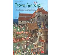 Trova l'intruso! Ediz. a colori