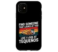 Trova qualcuno che ti guarda come guardo Tequeños Custodia per iPhone 11