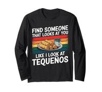 Trova Qualcuno Che Ti Guarda Come guardo Tequeños Maglia a Manica
