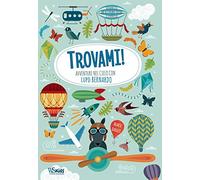 Avventure nel cielo con Lupo Bernardo. Trovami! Ediz. a colori