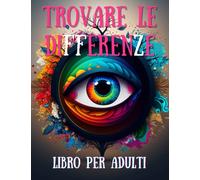 Trovare le differenze libro per adulti: giochi di 10 differenze, 30 Immagini vista panoramica. Migliora la concentrazione e la memoria. attività, divertenti, Logico, rilassante adatto a bambini