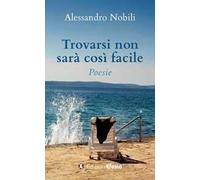 Trovarsi non sarà così facile