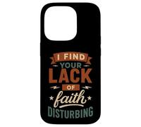 Trovo la tua mancanza di fede inquietante - Christian divertente Custodia per iPhone 14 Pro