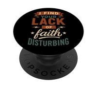 Trovo la tua mancanza di fede inquietante - Christian divertente PopSockets PopGrip Adesivo