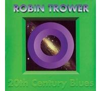 Robin Trower 20th Century Blues (CD) Album