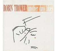 Trower, Robin - Another Days Blues