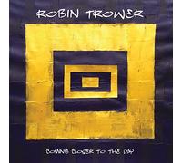 Robin Trower Coming Closer to the Day (CD) Album