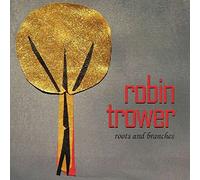 Trower Robin - Roots And Branches