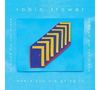 Trower Robin - Where Are You Going To