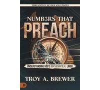 Troy A Brewer Numbers That Preach, Third Edition, Revised and Update (Tascabile)