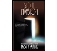 Troy A Brewer Soul Invasion (Tascabile)