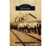 Troy A. Broussard Frank J., Jr. Borne Kenner (Tascabile) Images of America