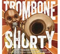 Troy Andrews Trombone Shorty (Copertina rigida)