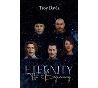 Troy Davis Eternity - The Beginning (Tascabile)