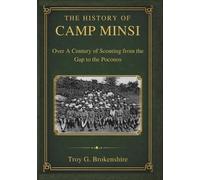 Troy G Brokenshire The History of Camp Minsi (Tascabile)