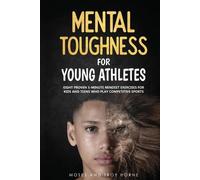 Troy Horne Moses Horne Mental Toughness For Young Athletes (Tascabile)