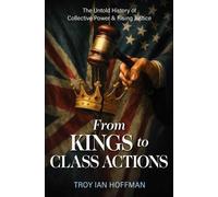 Troy Ian Hoffman From Kings to Class Actions (Copertina rigida)