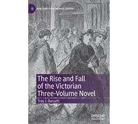 Troy J. Bassett The Rise and Fall of the Victorian Three-Volu (Copertina rigida)