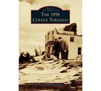 Troy Knutson Michelle Knutson The 1958 Colfax Tornado (Tascabile)