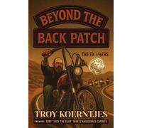 Troy Koerntjes Beyond The Back Patch (Tascabile)